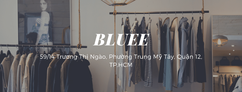 Shop quần áo nữ quận 12 -Bluee